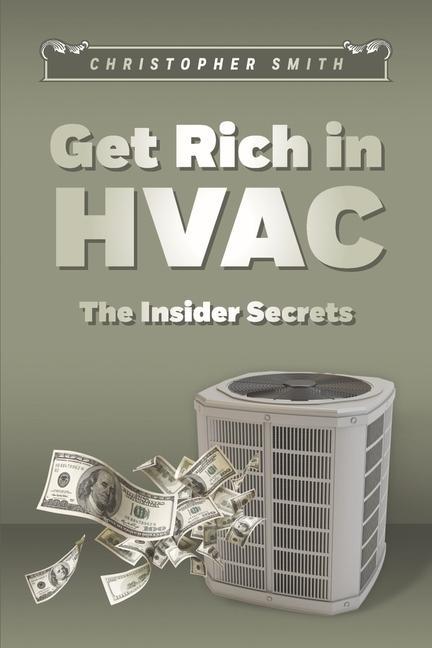 Vorderes Coverbild Get Rich in HVAC: The Insider Secrets