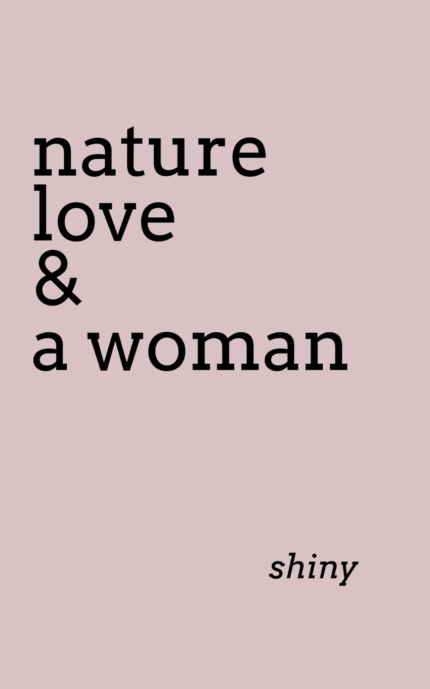 Vorderes Coverbild nature love & a woman