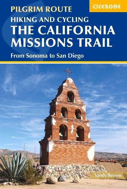 Vorderes Coverbild Hiking and Cycling the California Missions Trail