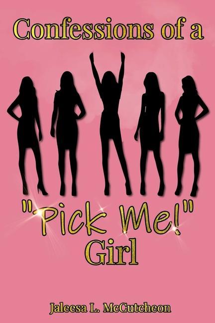 Vorderes Coverbild Confessions of a Pick Me! Girl