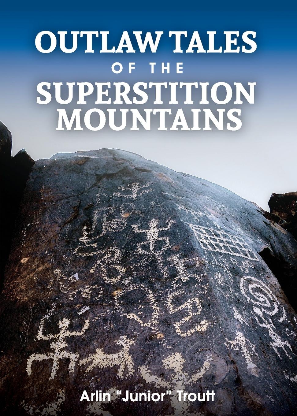 Vorderes Coverbild Outlaw Tales of the Superstition Mountains