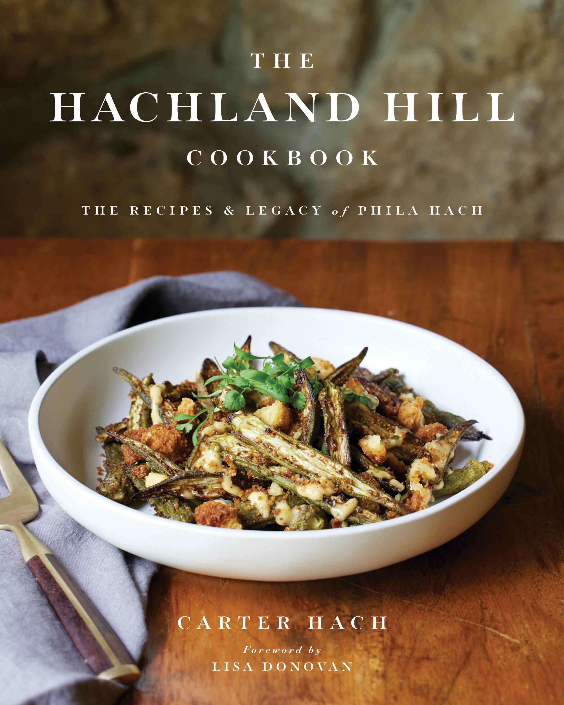 Vorderes Coverbild The Hachland Hill Cookbook: The Recipes & Legacy of Phila Hach
