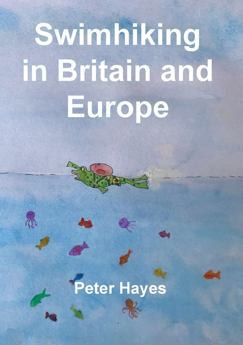 Vorderes Coverbild Swimhiking in Britain and Europe