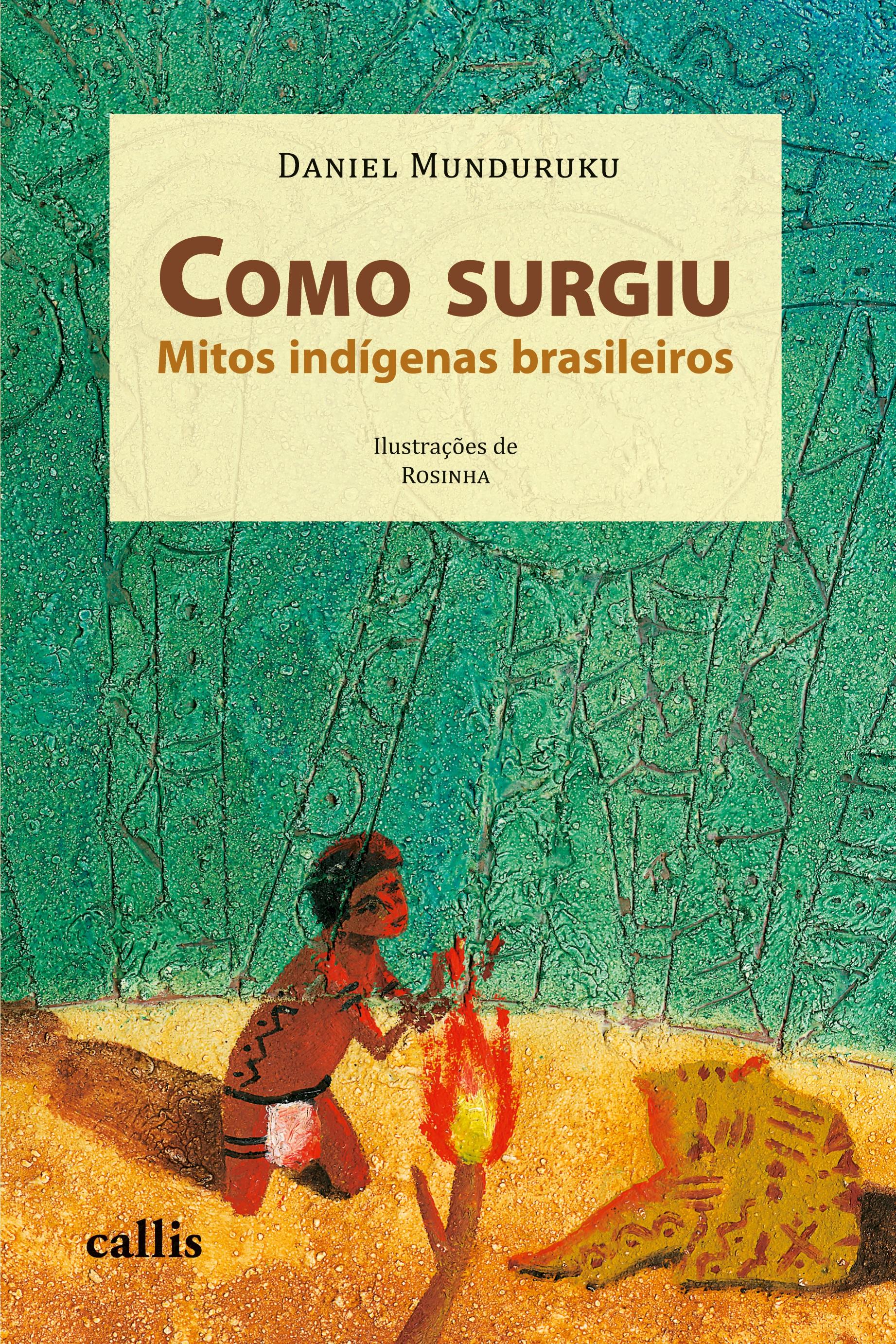Vorderes Coverbild Como Surgiu: Mitos Indígenas Brasileiros