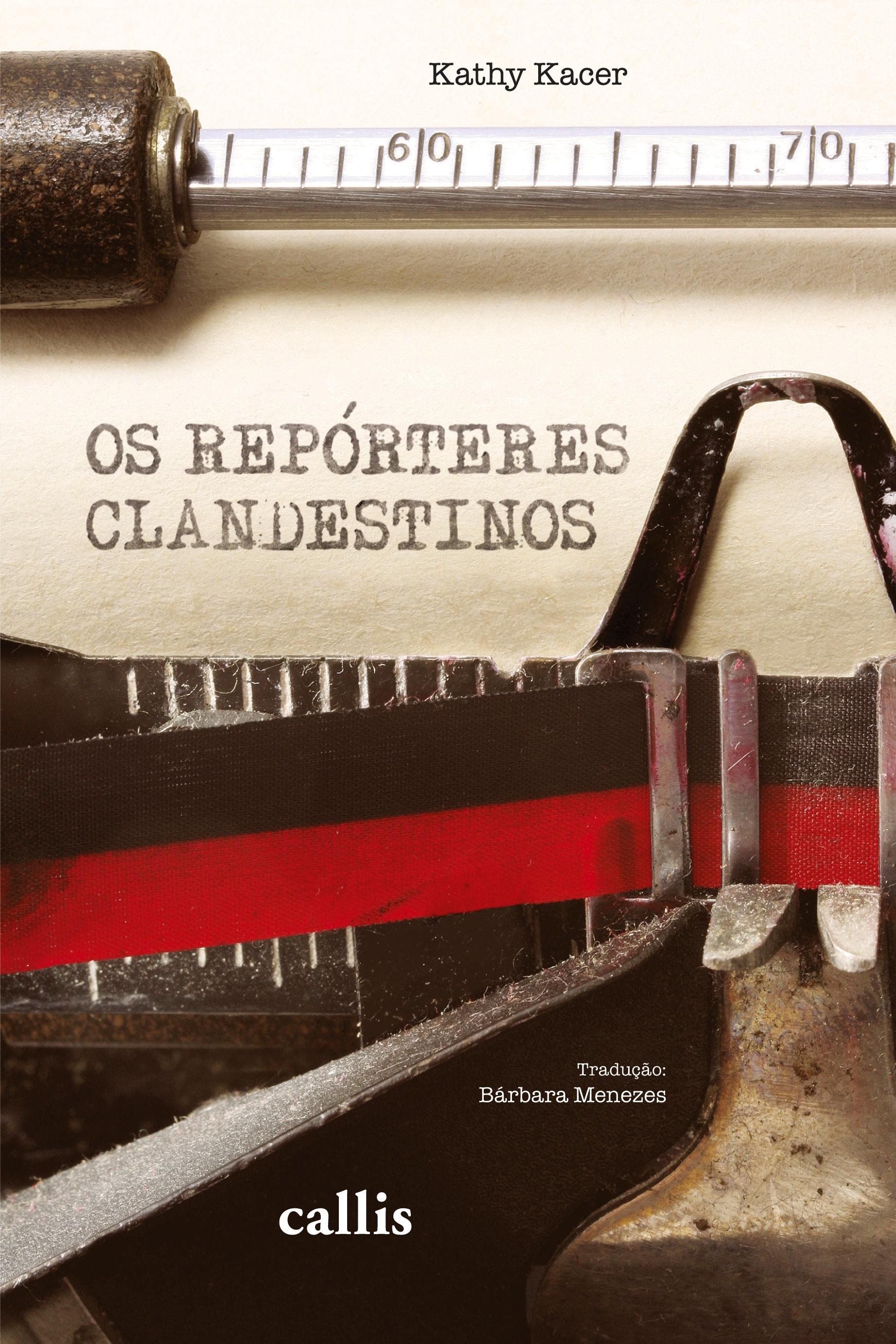 Vorderes Coverbild Os Repórteres Clandestinos