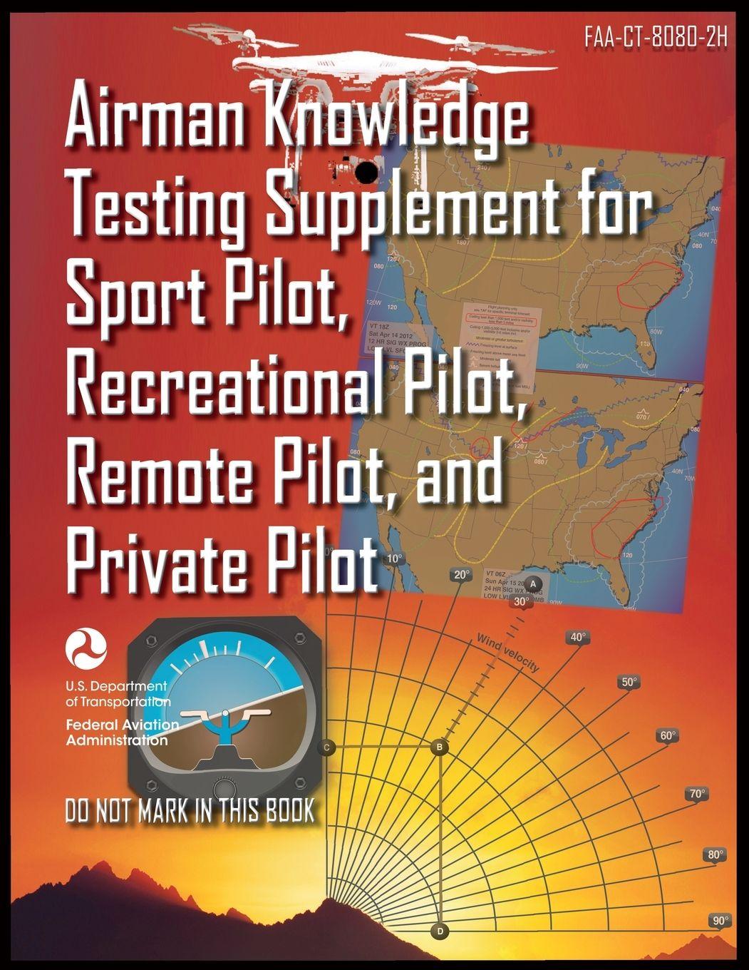 Vorderes Coverbild Airman Knowledge Testing Supplement for Sport Pilot, Recreational Pilot, Remote Pilot, and Private Pilot