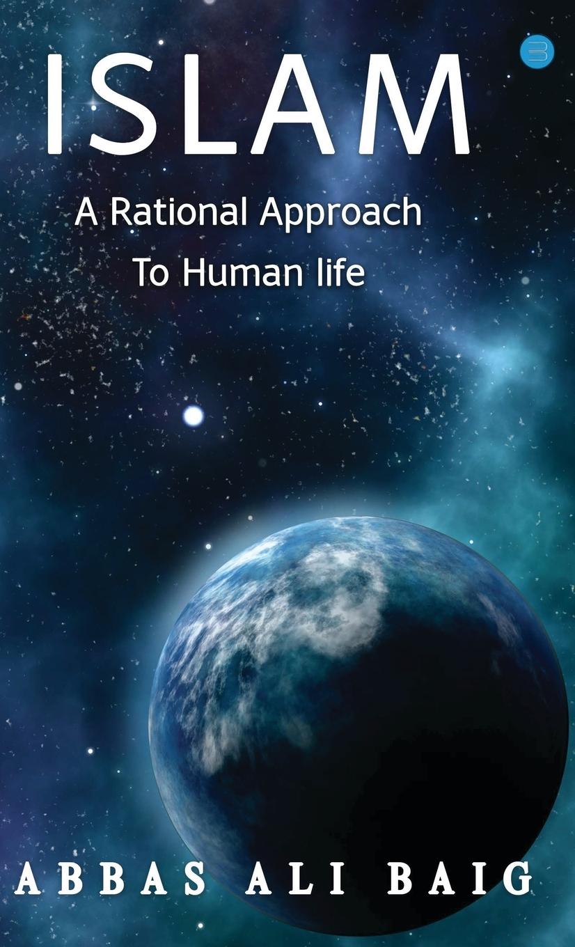 Vorderes Coverbild Islam A Rational Approach To Human Life