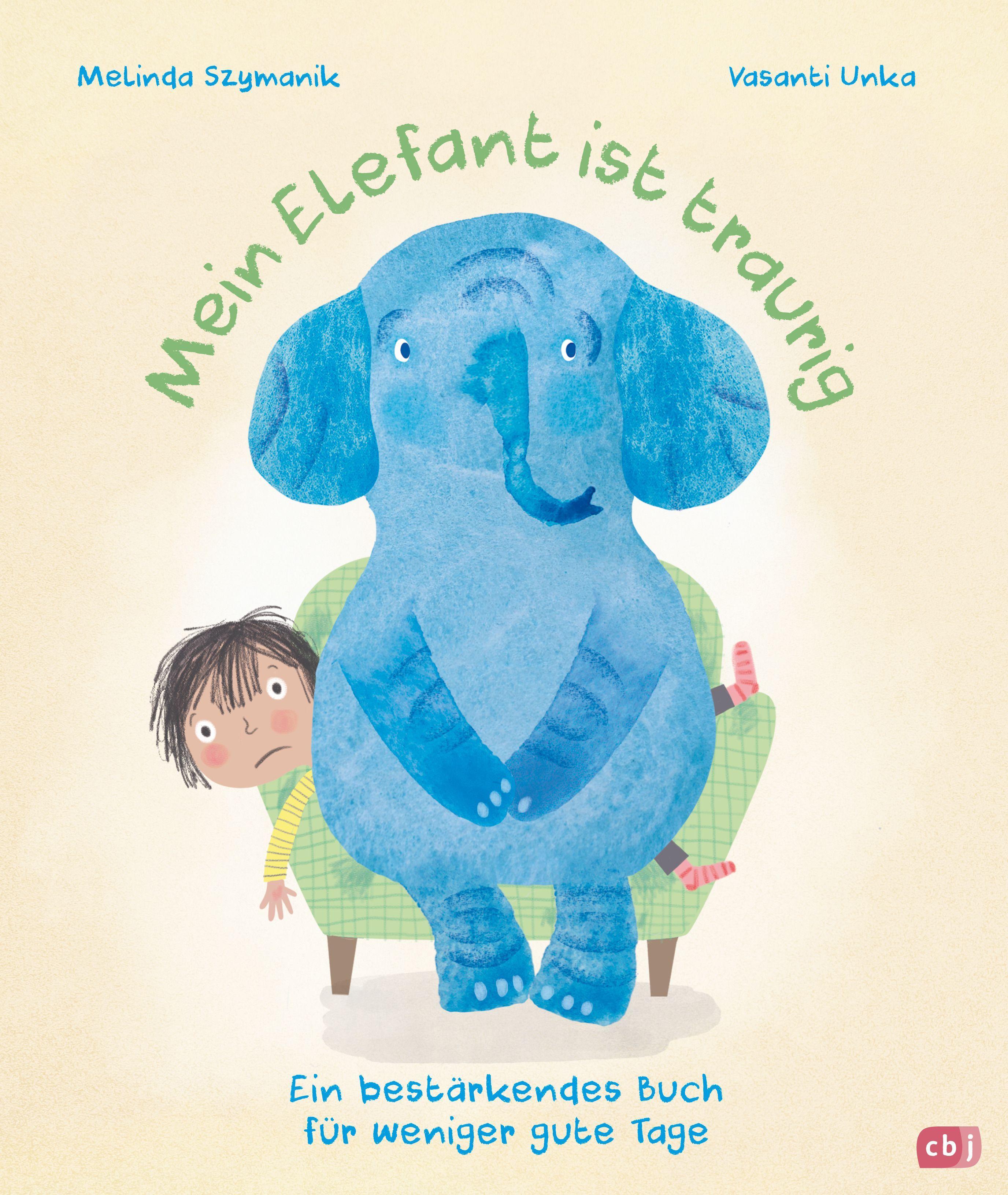 Vorderes Coverbild Mein Elefant ist traurig - Ein bestärkendes Buch für weniger gute Tage