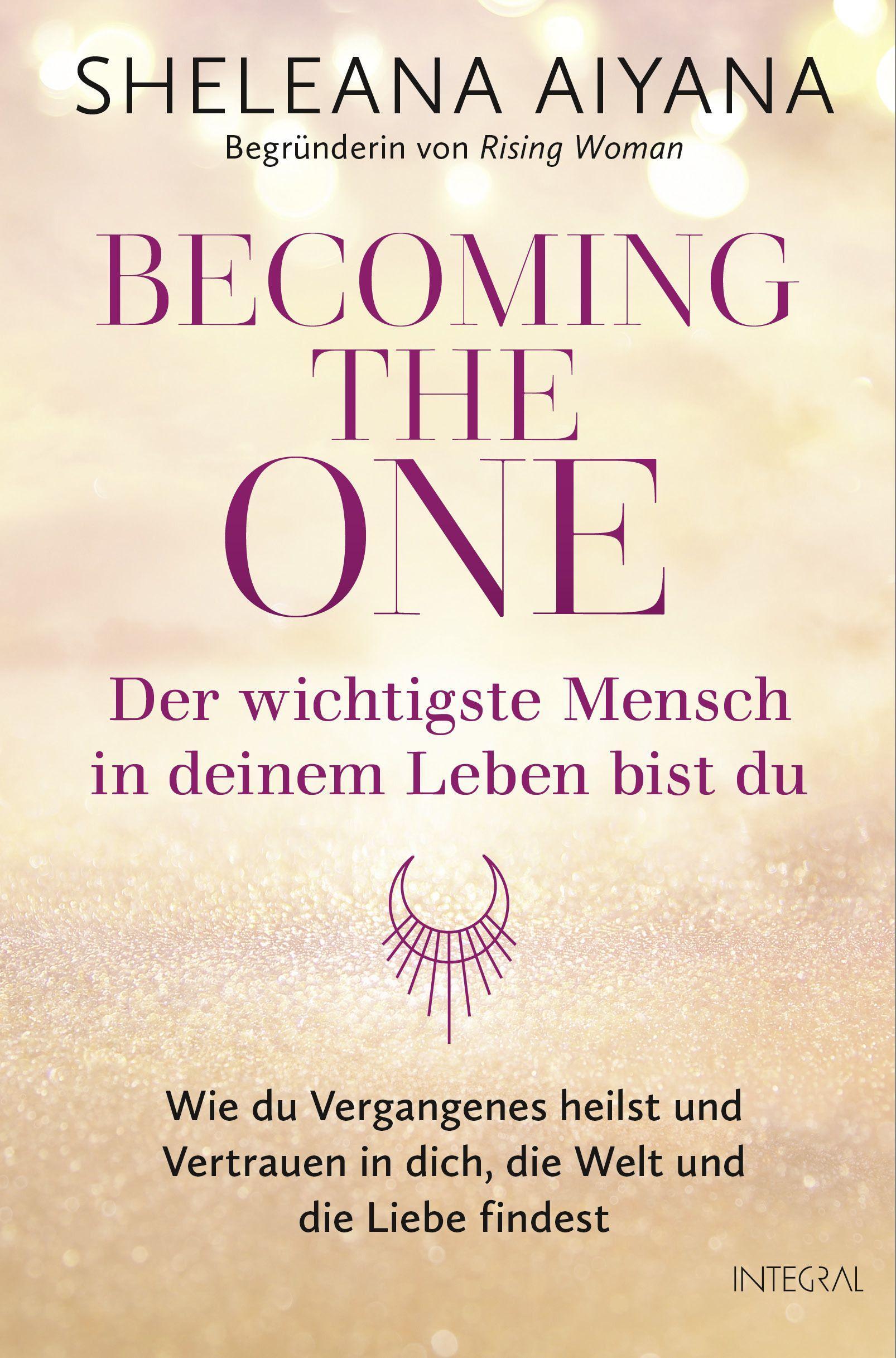 Vorderes Coverbild Becoming the One - Der wichtigste Mensch in deinem Leben bist du