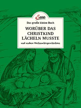 Vorderes Coverbild Das große kleine Buch: Worüber das Christkind lächeln musste