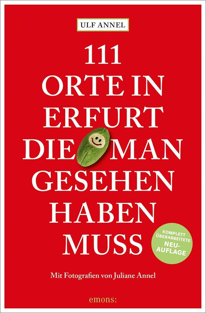 Vorderes Coverbild 111 Orte in Erfurt, die man gesehen haben muss