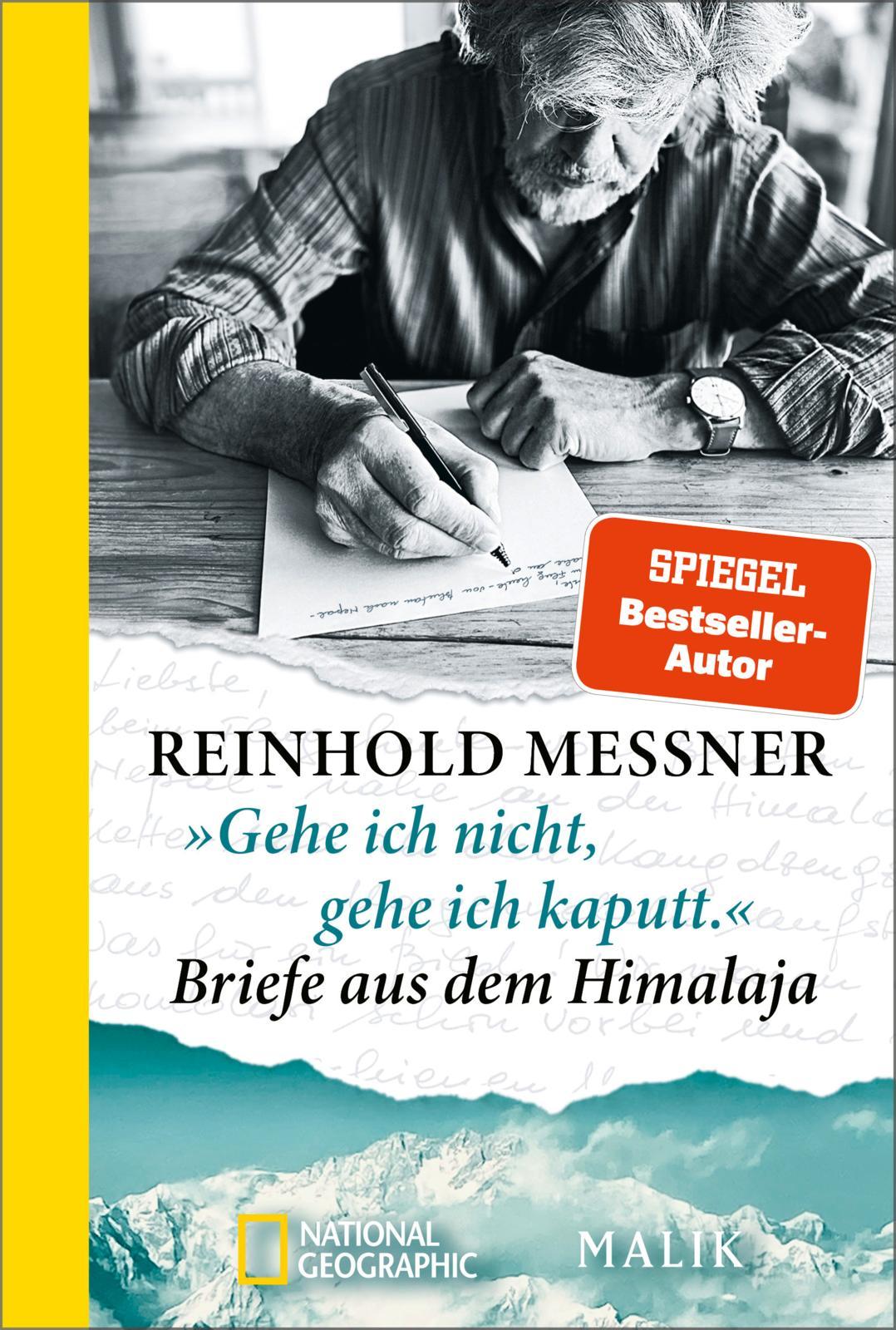 Vorderes Coverbild 'Gehe ich nicht, gehe ich kaputt.' Briefe aus dem Himalaja