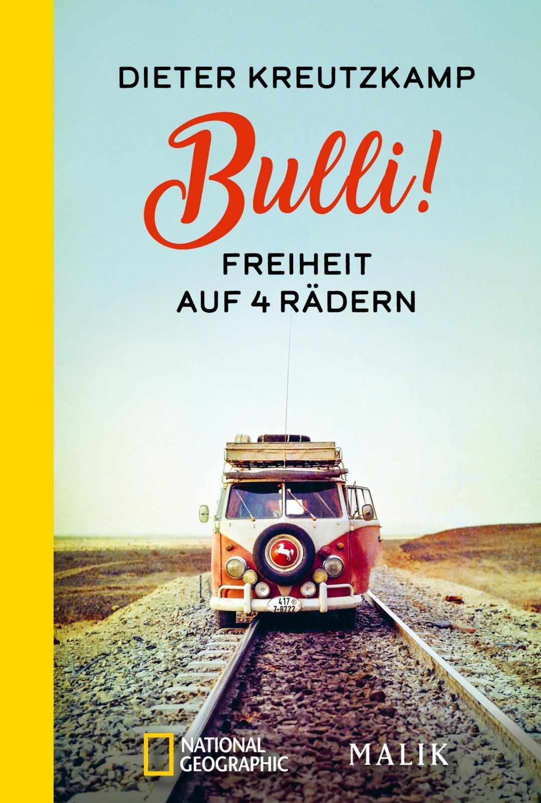 Vorderes Coverbild Bulli! Freiheit auf vier Rädern