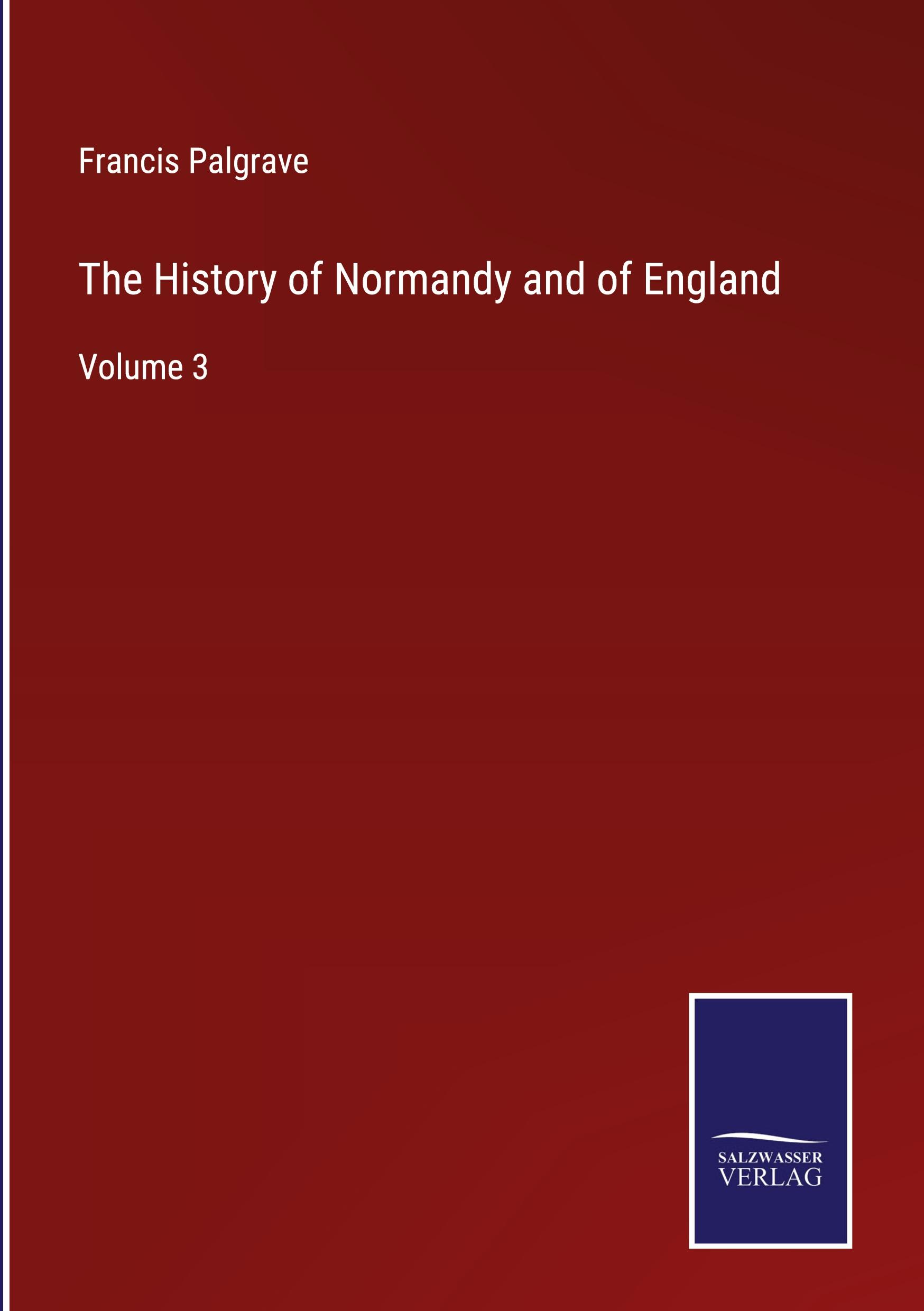 Vorderes Coverbild The History of Normandy and of England