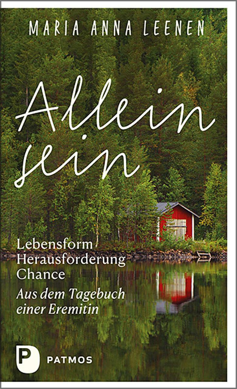 Vorderes Coverbild Allein sein: Lebensform - Herausforderung - Chance