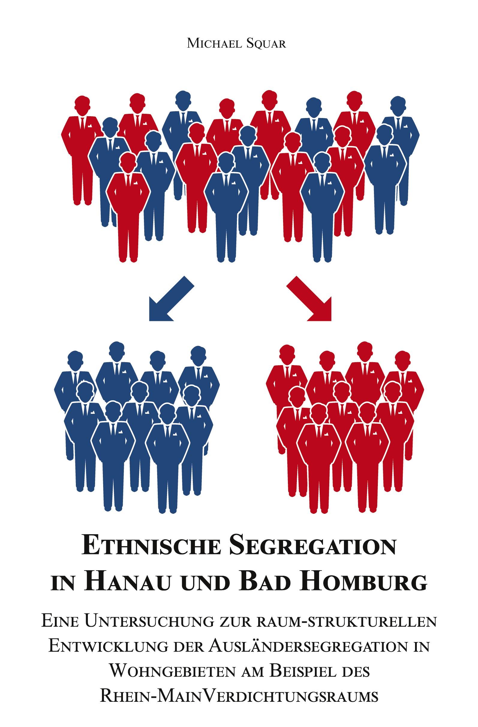 Vorderes Coverbild Ethnische Segregation in Hanau und Bad Homburg