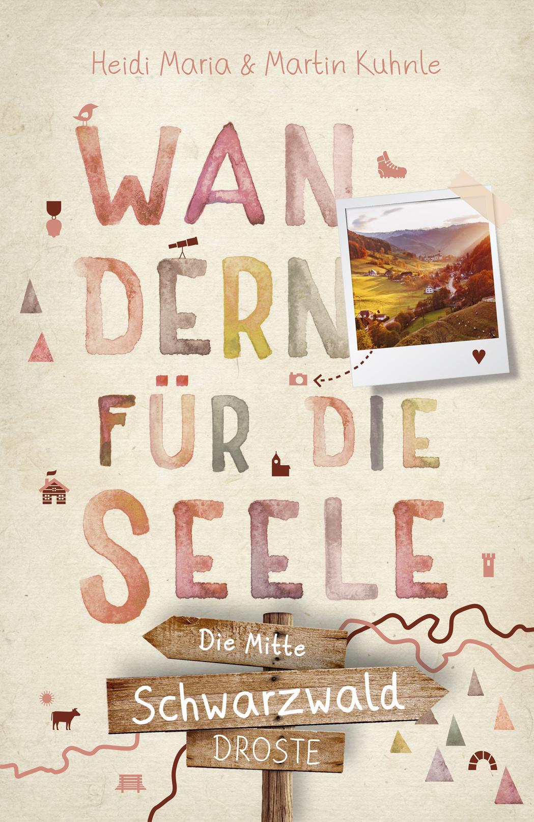 Vorderes Coverbild Schwarzwald - die Mitte. Wandern für die Seele