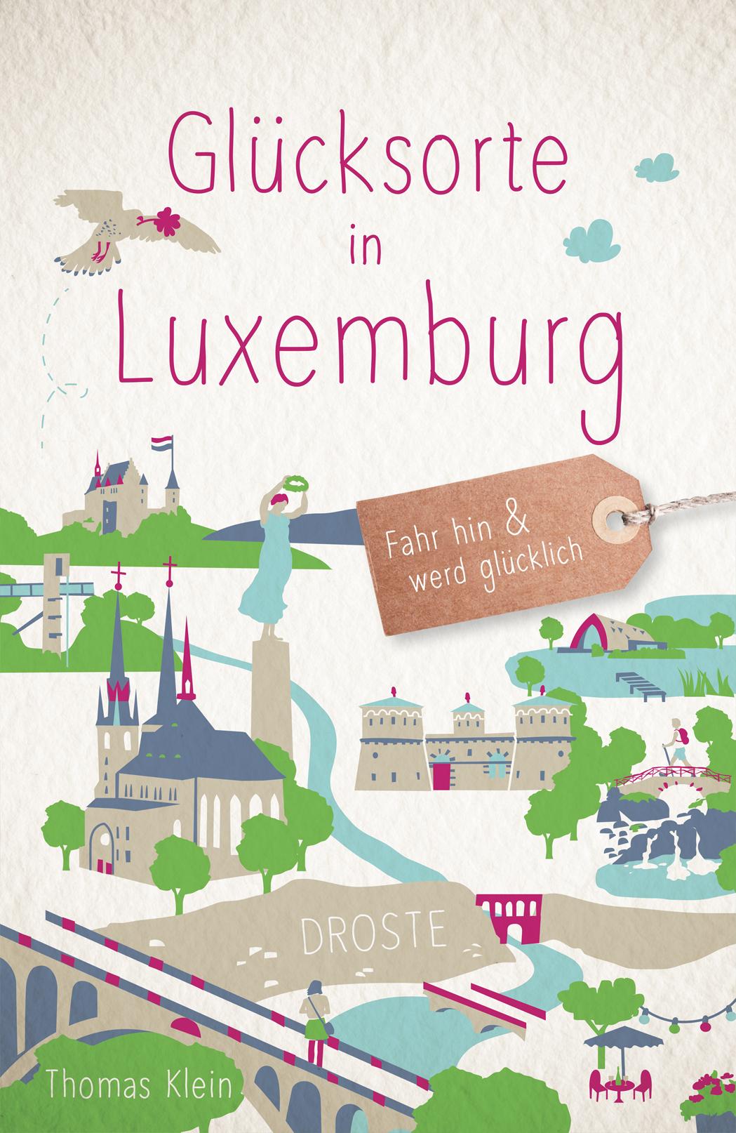 Vorderes Coverbild Glücksorte in Luxemburg