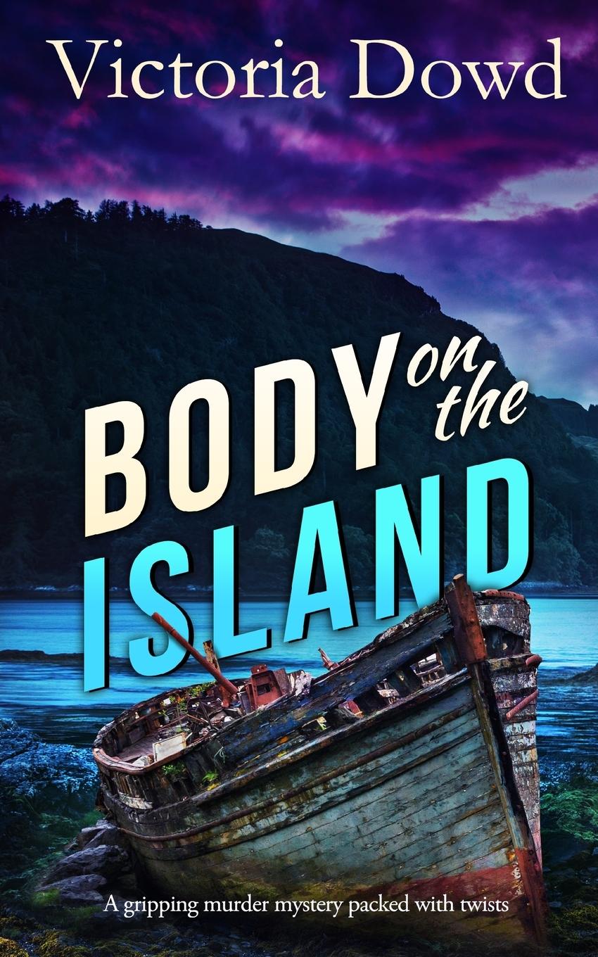 Vorderes Coverbild BODY ON THE ISLAND a gripping murder mystery packed with twists