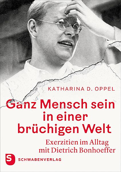 Vorderes Coverbild Ganz Mensch sein in einer brüchigen Welt