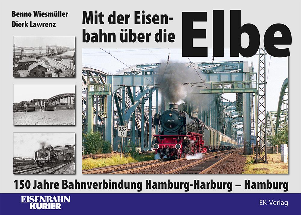 Vorderes Coverbild Mit der Eisenbahn über die Elbe