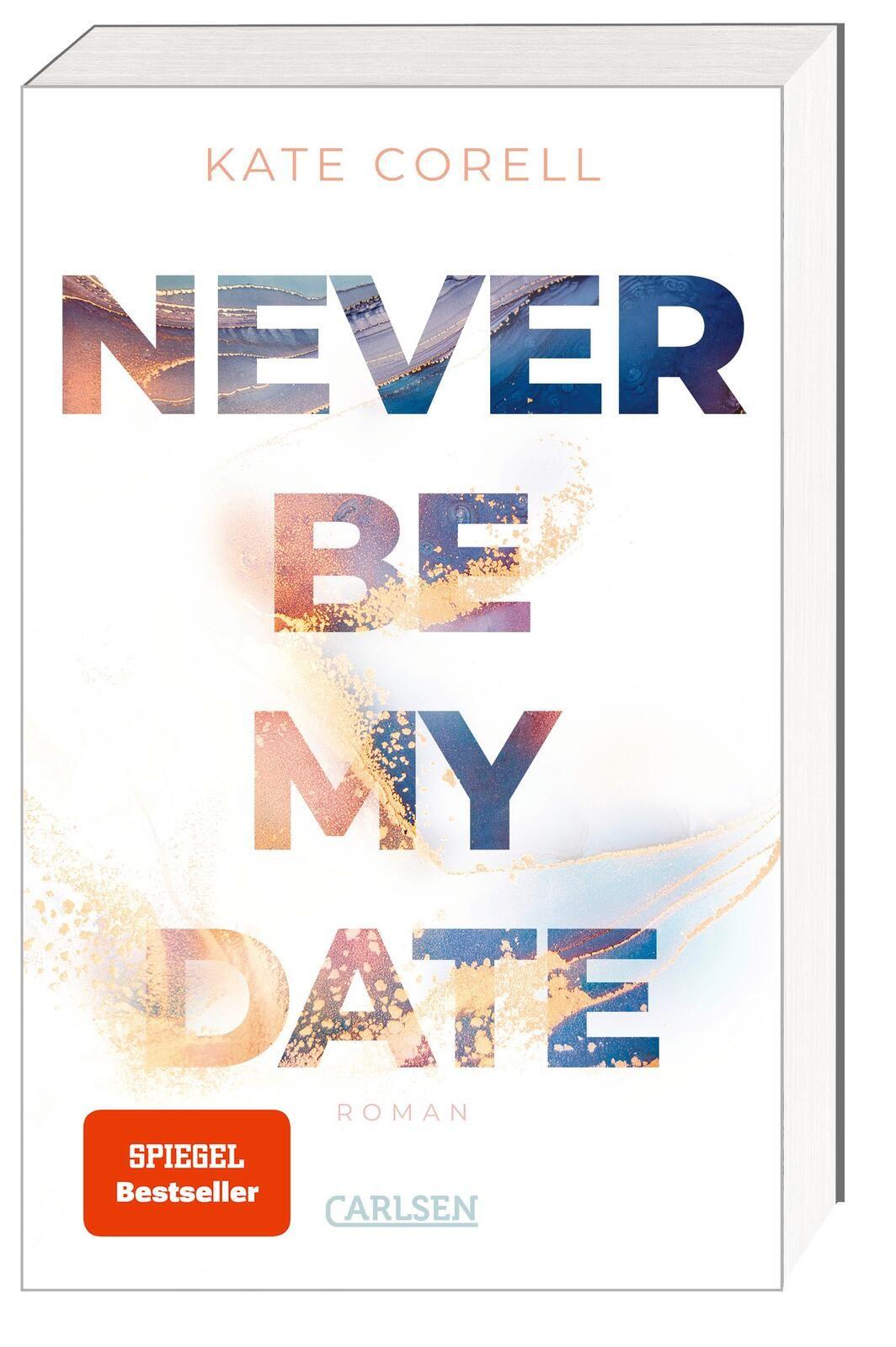 Vorderes Coverbild Never Be My Date (Never Be 1)