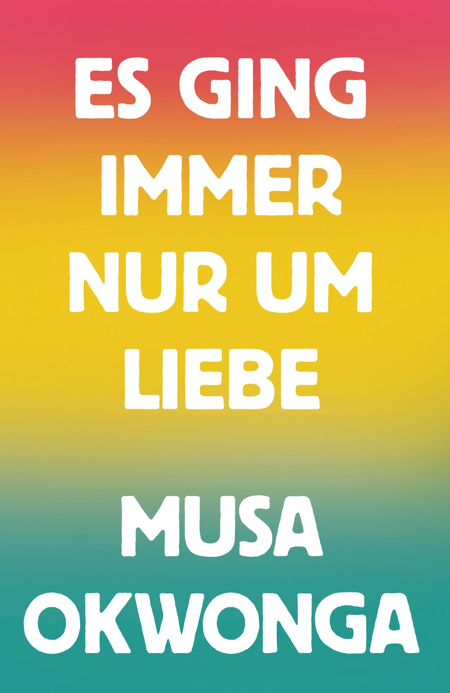 Vorderes Coverbild Es ging immer nur um Liebe