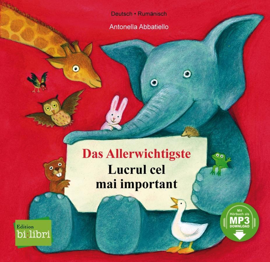 Vorderes Coverbild Das Allerwichtigste. Kinderbuch Deutsch-Rumänisch