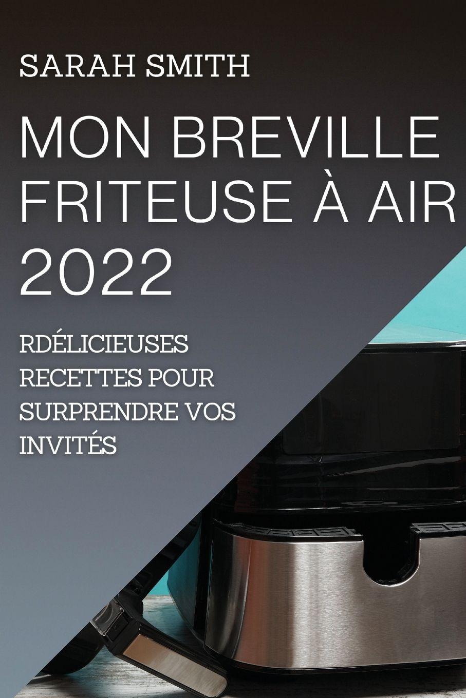 Vorderes Coverbild MON BREVILLE FRITEUSE À AIR  2022
