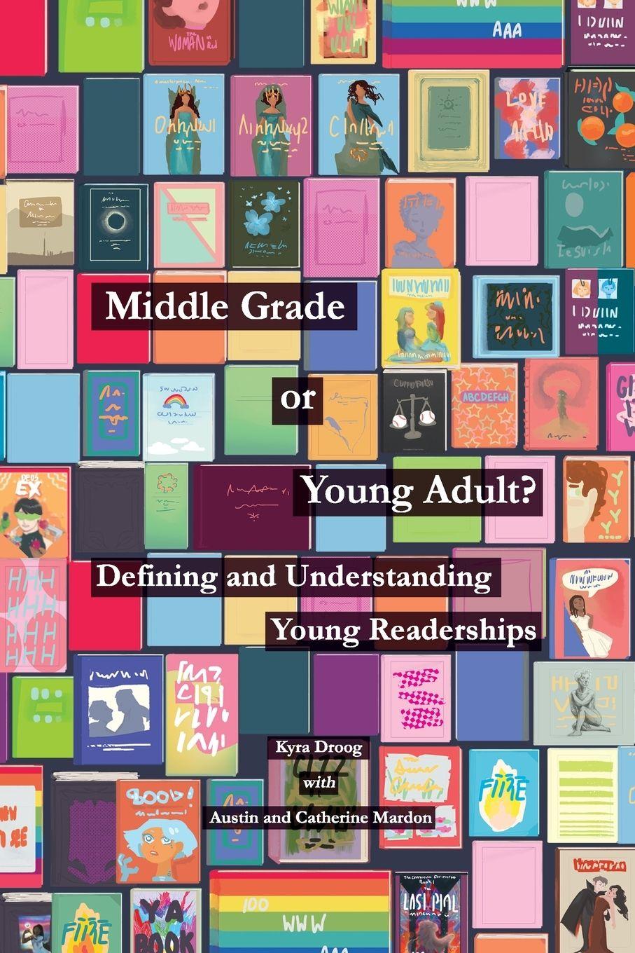 Vorderes Coverbild Middle Grade or Young Adult? Defining and Understanding Young Readerships