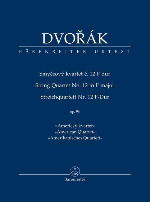 Vorderes Coverbild Streichquartett Nr. 12 F-Dur op. 96 "Amerikanisches Quartett"