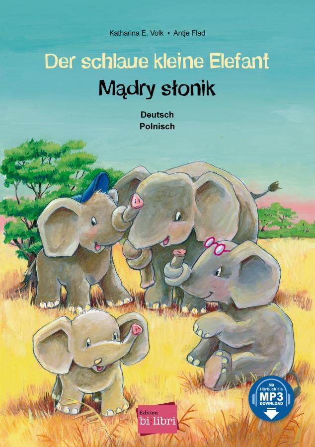Vorderes Coverbild Der schlaue kleine Elefant. Deutsch-Polnisch