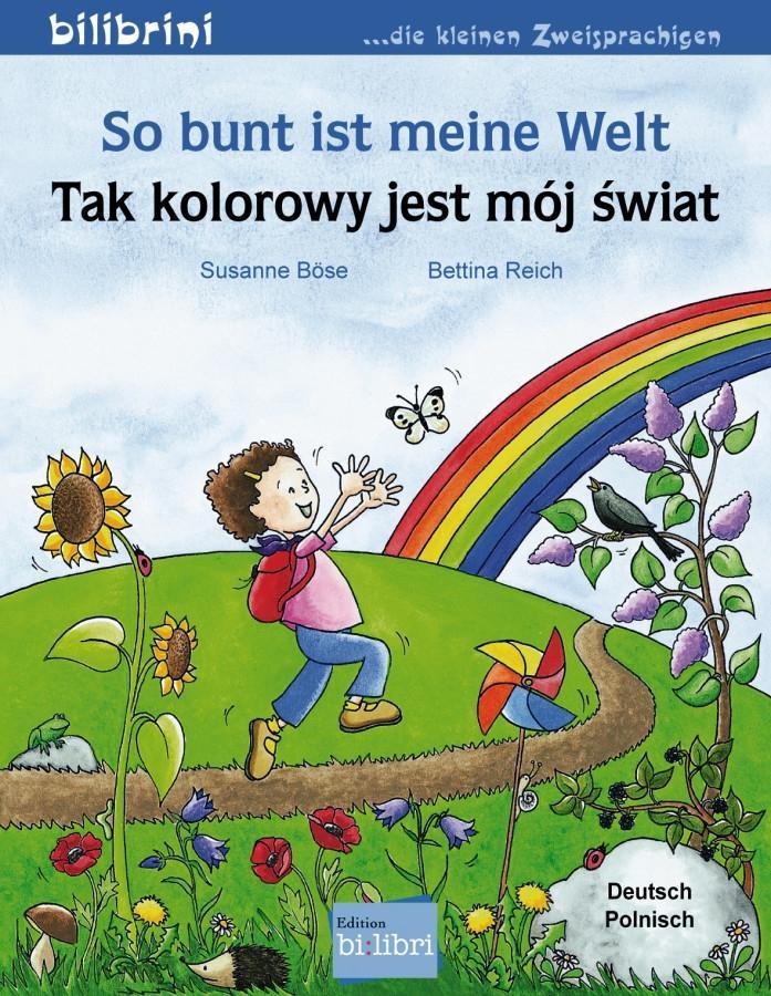 Vorderes Coverbild So bunt ist meine Welt. Kinderbuch Deutsch-Polnisch