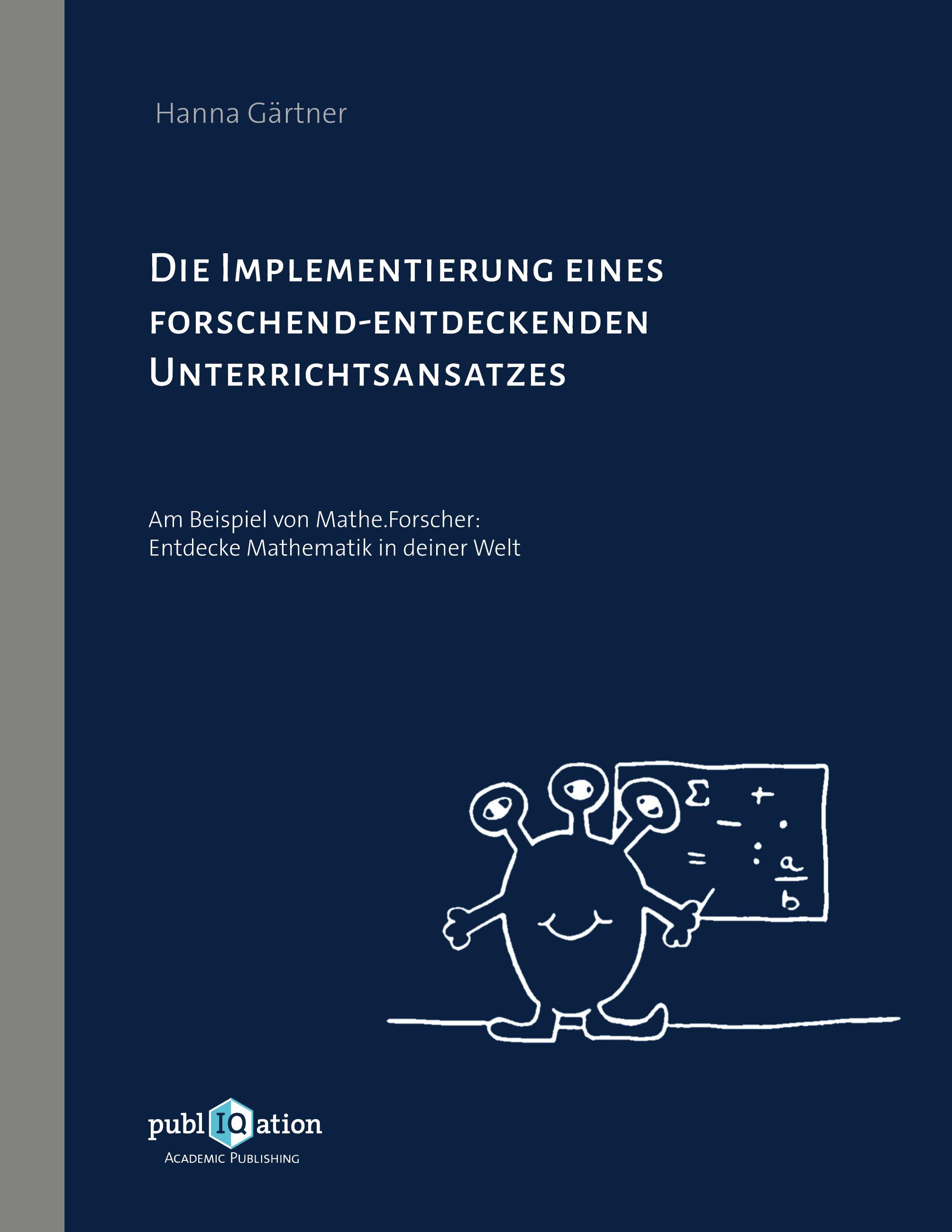 Vorderes Coverbild Die Implementierung eines forschend-entdeckenden Unterrichtsansatzes