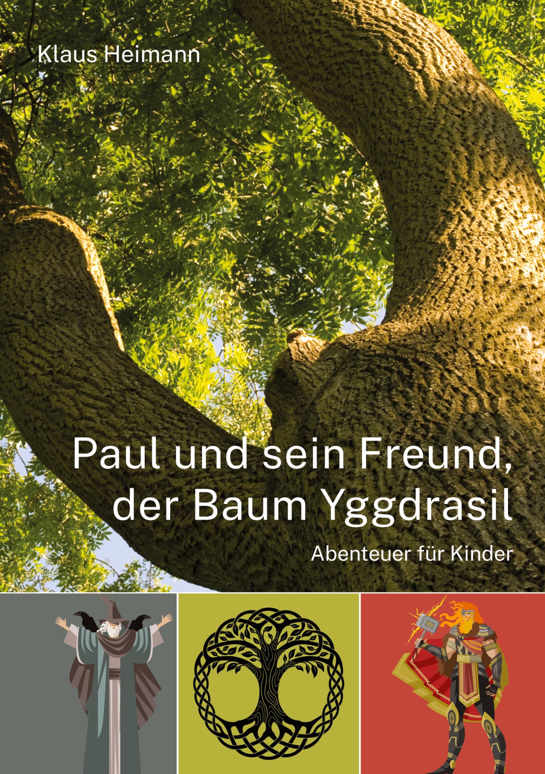 Vorderes Coverbild Paul und sein Freund, der Baum Yggdrasil