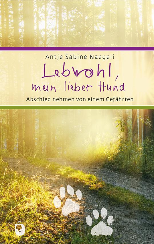 Vorderes Coverbild Lebwohl, mein lieber Hund