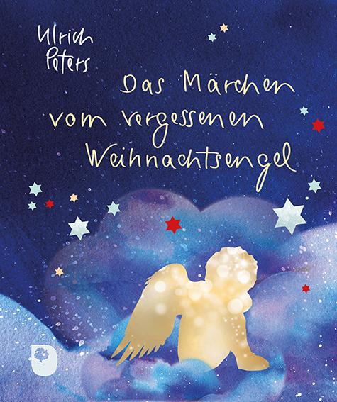 Vorderes Coverbild Das Märchen vom vergessenen Weihnachtsengel