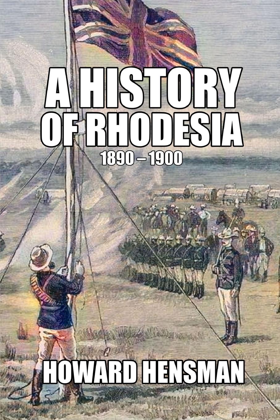 Vorderes Coverbild A History of Rhodesia 1890-1900