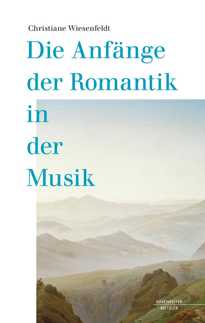 Vorderes Coverbild Die Anfänge der Romantik in der Musik