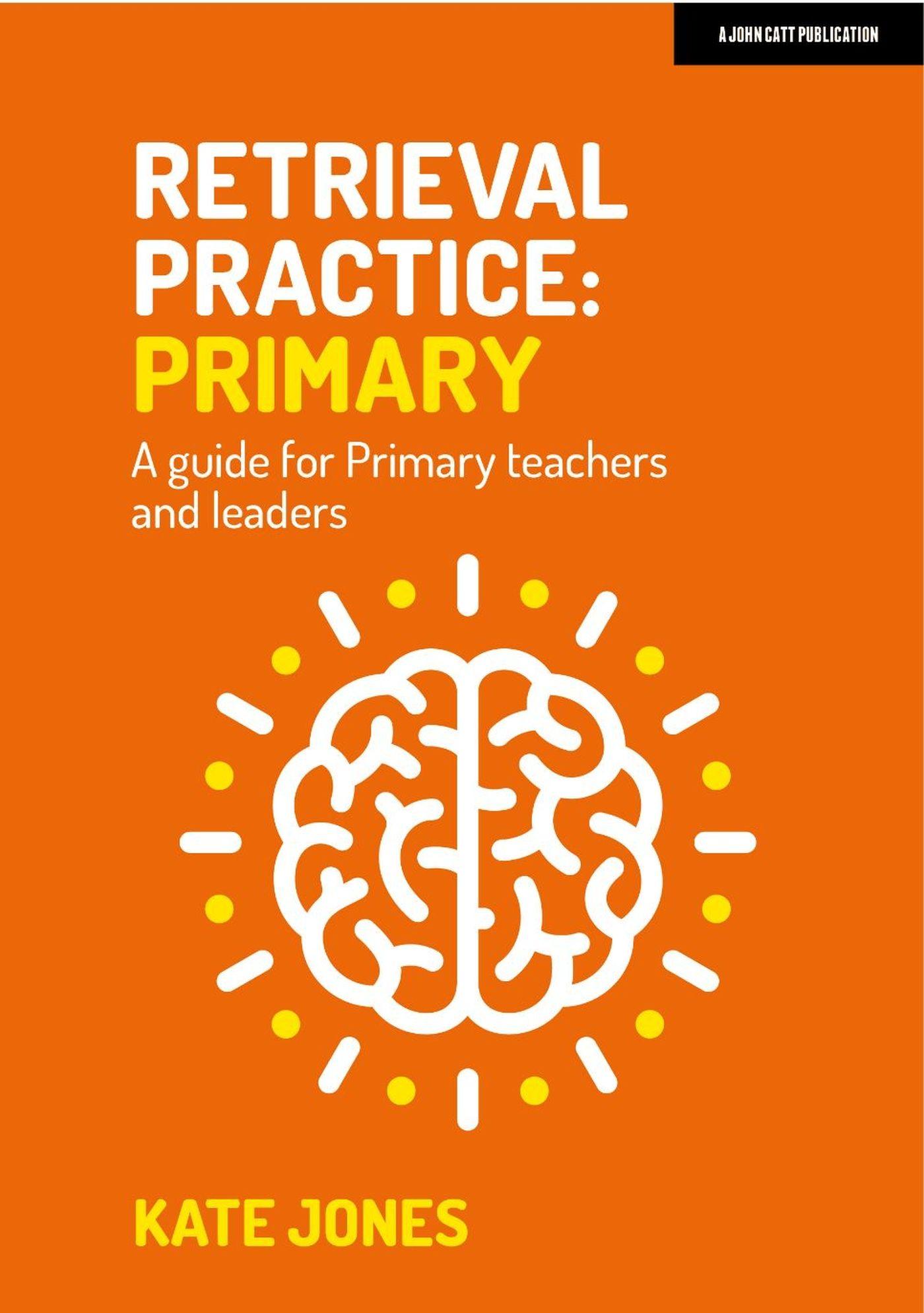 Vorderes Coverbild Retrieval Practice Primary: A guide for primary teachers and leaders