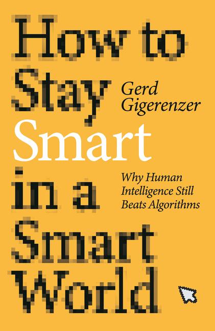 Vorderes Coverbild How to Stay Smart in a Smart World