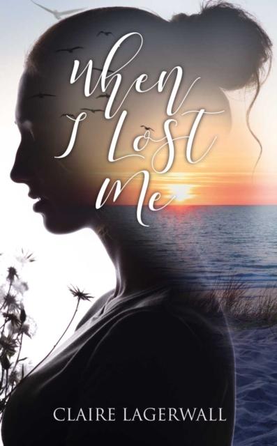 Vorderes Coverbild When I Lost Me