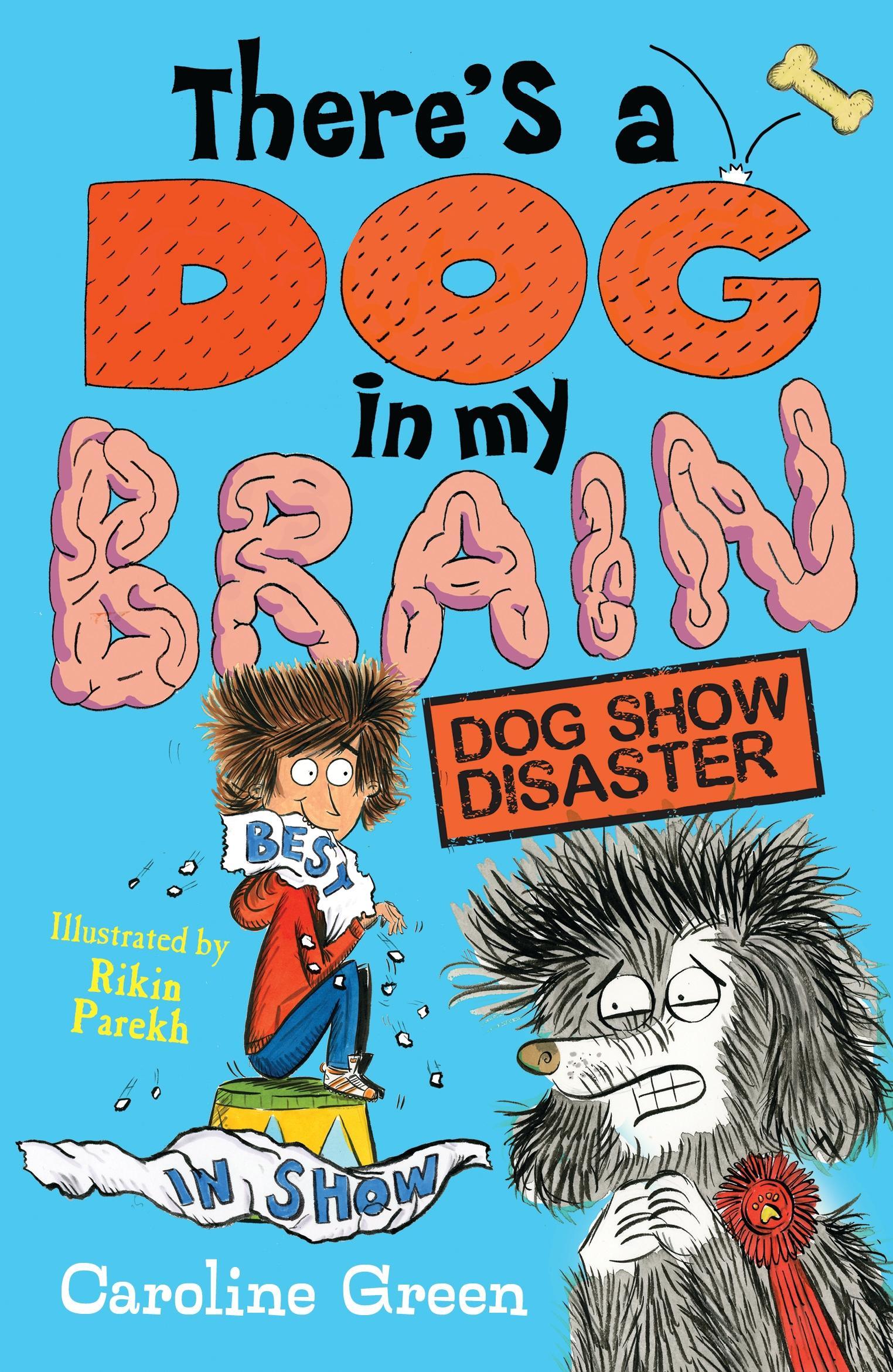Vorderes Coverbild There's a Dog in My Brain: Dog Show Disaster