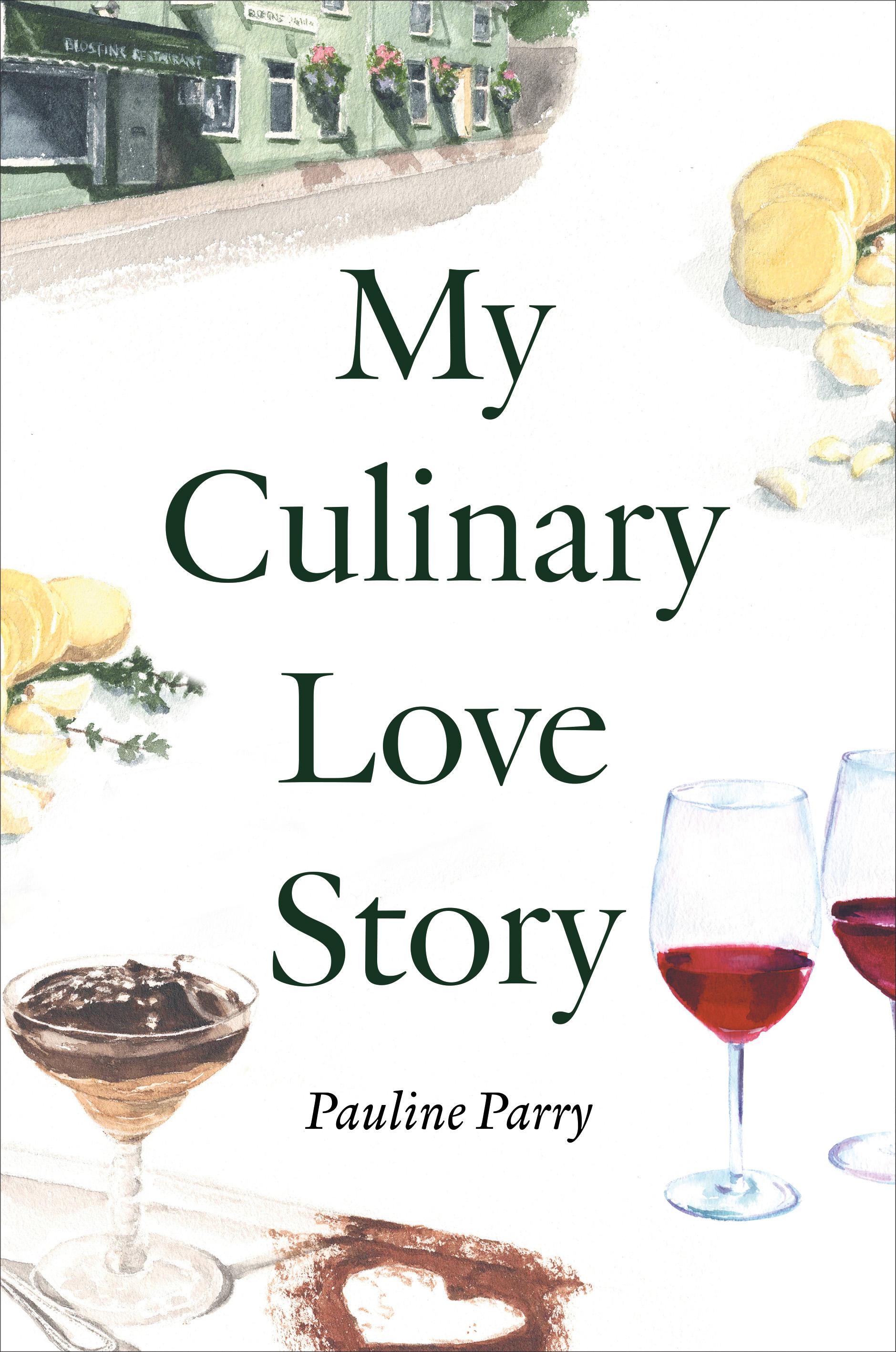 Vorderes Coverbild My Culinary Love Story: How Food and Love Led to a New Life