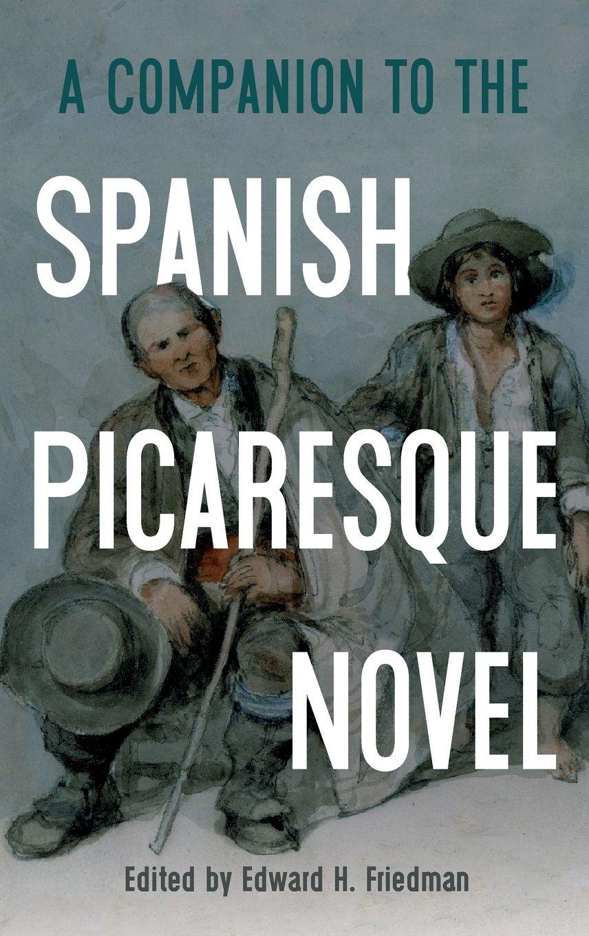 Vorderes Coverbild A Companion to the Spanish Picaresque Novel