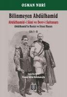 Vorderes Coverbild Bilinmeyen Abdülhamid - Abdülhamidin Hususi ve Siyasi Hayati Cilt 1-2