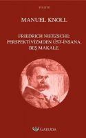 Vorderes Coverbild Friedrich Nietzsche Perspektivizmden Üst-Insana Bes Makale