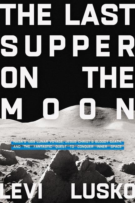 Vorderes Coverbild Last Supper on the Moon