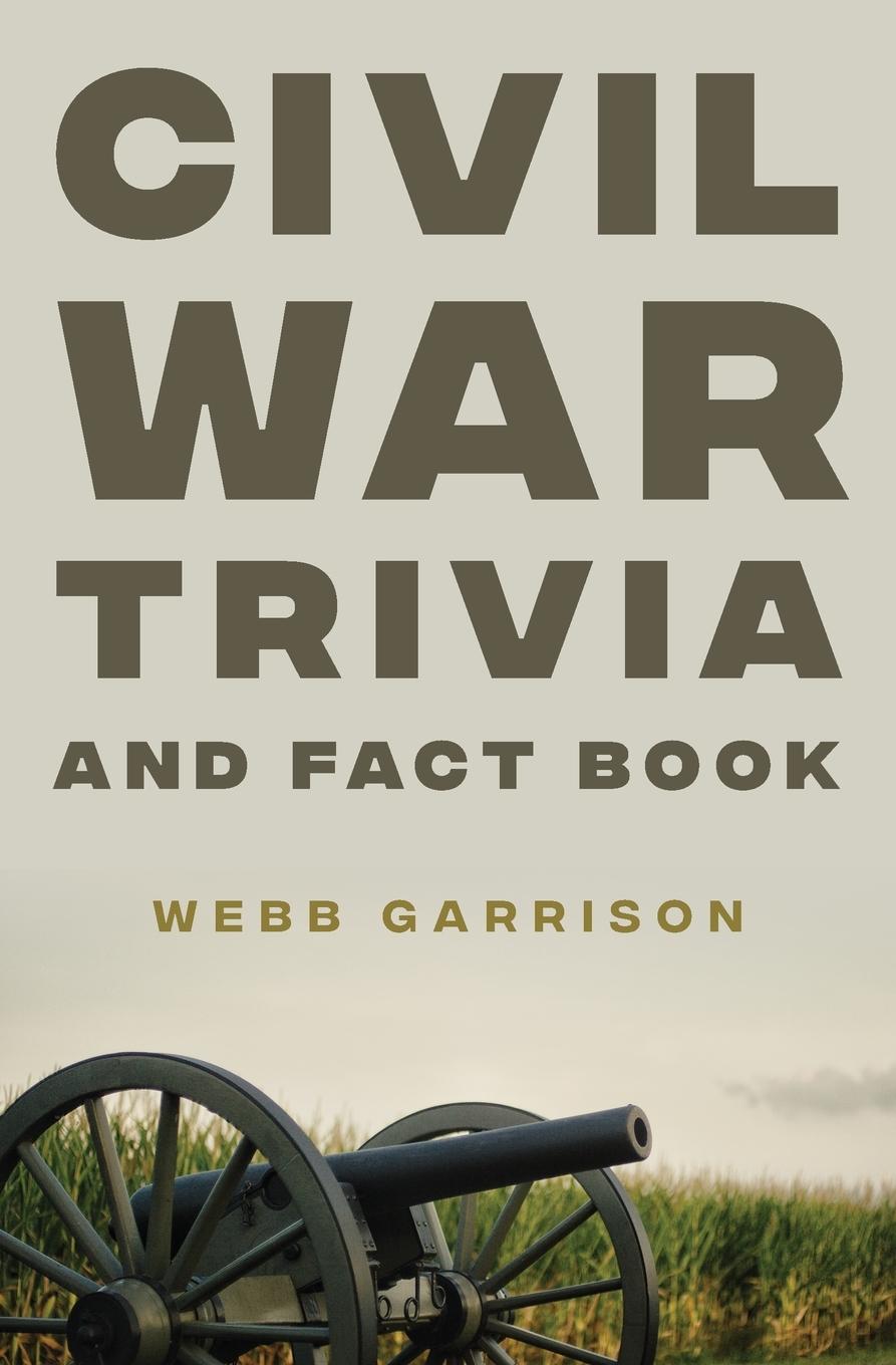 Vorderes Coverbild Civil War Trivia and Fact Book