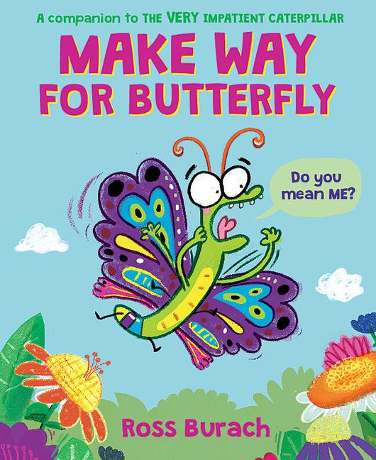 Vorderes Coverbild Make Way for Butterfly (a Very Impatient Caterpillar Book)